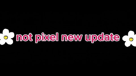 Not pixel new update 💥 #notcoin #not_pixel #airdropcrypto #cryptoairdrop #crypto