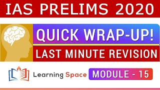 IAS Prelims 2020 Revision...Quick Wrap-Up - Module - 15
