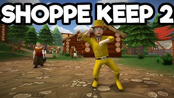 Shoppe Keep 2 Gameplay - Full Early Access! Craft A Massive Store!