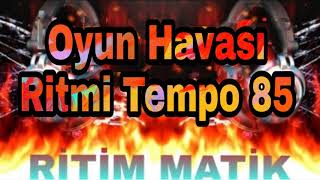 Oyun Havası Ritmi Tempo 85 I Iritmi