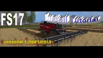 Farming Simulator 17 Mod Spotlight Genuine Courseplay Install Tutorial