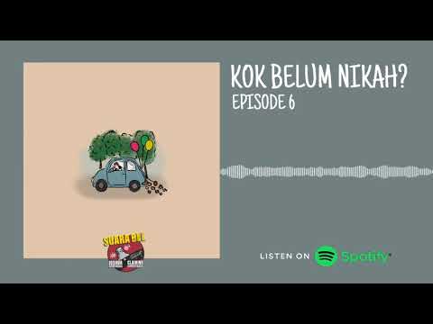 KOK BELUM NIKAH?? - Suara Bel Podcast eps. 6