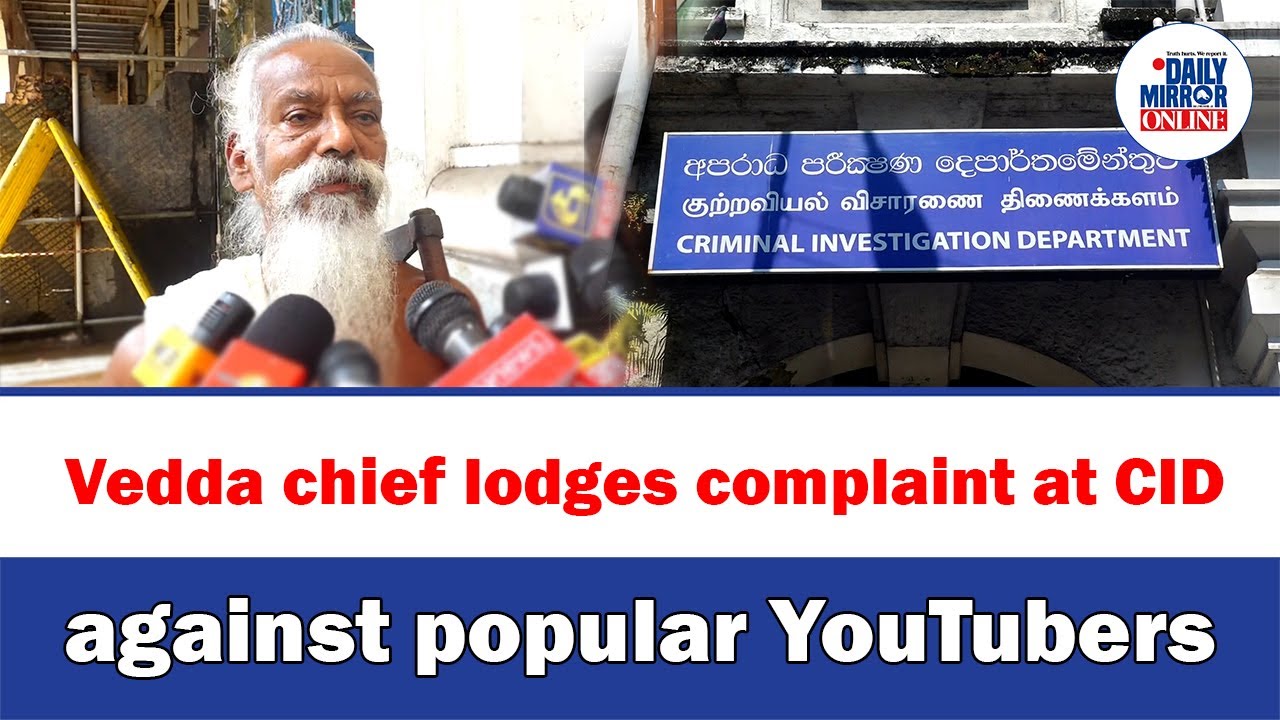 Vedda chief lodges complaint at CID against popular YouTubers - YouTube