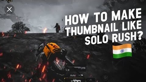 HOW TO MAKE GAMING THUMBNAIL LIKE SOLO RUSH | PUBG MONTAGE | SAMSUNG,A3,A5,A6,A7,J2,J5,J7,S5,S6