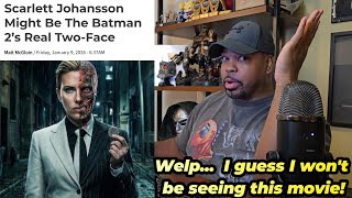 Scarlett Johansson Might Be The Next Two-Face