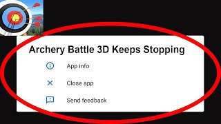 Fix Archery Battle 3D App Keeps Stopping | Archery Battle 3D App Crash Issue | Archery Battle 3D App screenshot 5