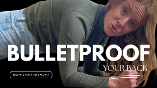Here’s what I’d do to “bulletproof” your back