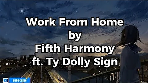 Work From Home - Fifth Harmony ft. Ty Dolla Sign