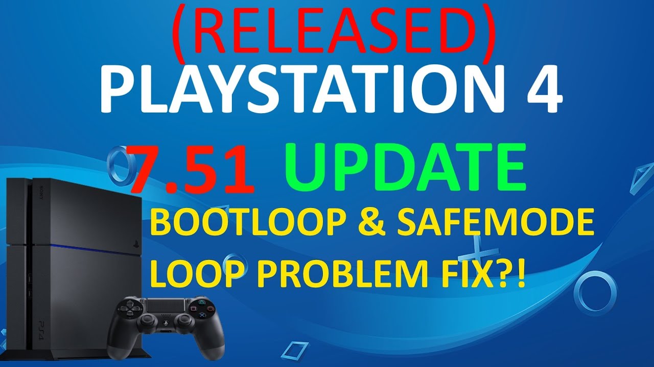 PS4 Firmware Version 7.51 Update! | PS4 New Firmware Version | PS4 7.50  Update FIX|PS4 7.51 Released - YouTube