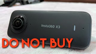 DO NOT BUY the Insta360 X3!