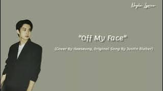 'Off My Face' Heeseung Cover|Original song by Justin Bieber|lirik terjemahan Indonesia