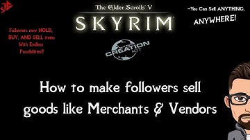 🔴 #Skyrim Creation Kit Tutorial - How To Make Merchant Followers!! EXPLAINED LIVE 2019