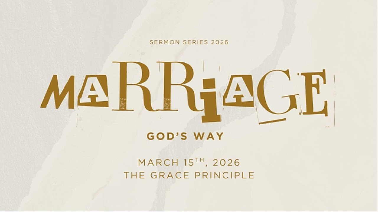 Episode 11 (2026): Marriage God’s Way - The Grace Principle