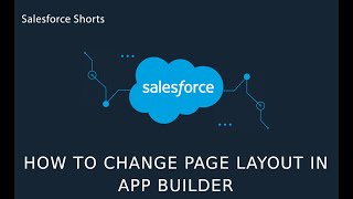 How to Change the Account Layout Page in Lightning App builder | Salesforce