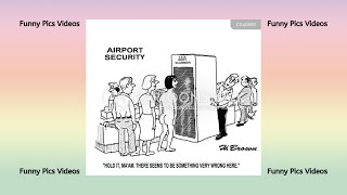 Funny Airport Security #Funny Videos #Funny Pics Videos