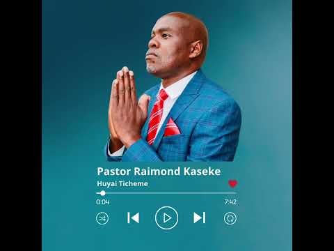 Huyai Ticheme Pastor Raimond Kaseke