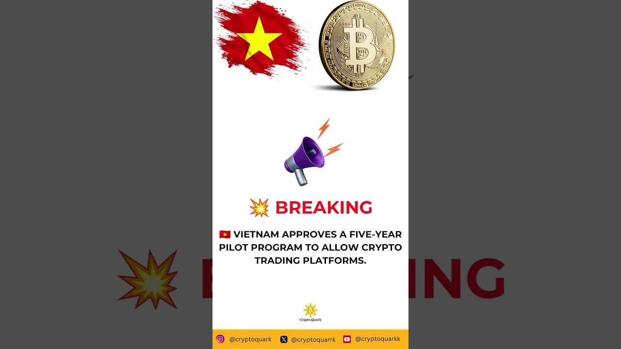 🇻🇳 Vietnam approves a five-year pilot program to allow crypto trading platforms.