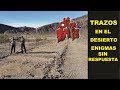 TRAZOS ENIGMÁTICOS EN EL DESIERTO. - La Otra Baja -