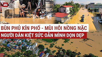 Thảm cảnh sau lũ ở Thái Nguyên: Bùn phủ kín phố, rác chất thành núi, dân kiệt sức dọn từng mét đất