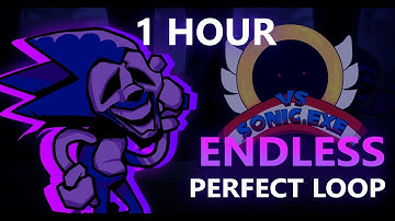 [NEW] Endless (1 HOUR) Perfect Loop | Vs Sonic.exe [V2 NEW UPDATE!] | Friday Night Funkin