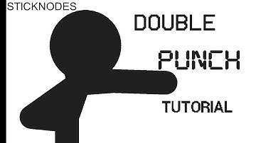 Double Punch Combo Tutorial|sticknodes