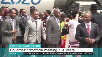 Ethiopia and Eritrea begin historic peace talks