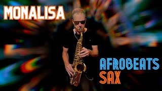 Monalisa | Lojay, Sarz | Brendan Ross (🔥🔥🔥 Saxophone Cover🔥🔥🔥)