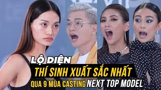 VNTM9 | CASTING SERIES #70: LỘ DIỆN THÍ SINH XUẤT SẮC NHẤT SAU 9 MÙA CASTING NEXT TOP MODEL