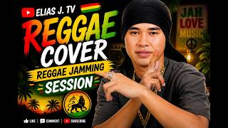 ELIASS J TV SONGS [ REGGAE COVER ] REGGAE JAMMING SESSION