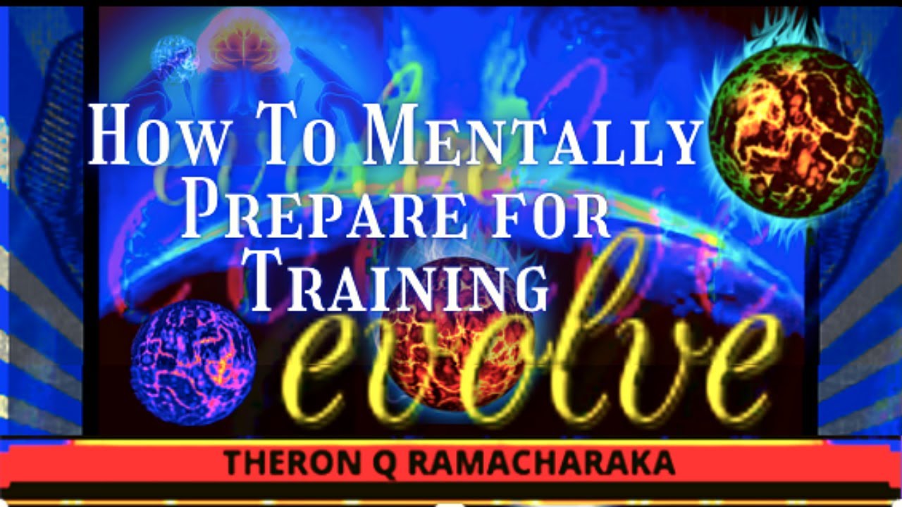 How To Mentally Prepare for Self-mastery Training - YouTube