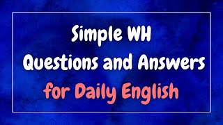 Simple WH Questions and Answers for Daily English/speak success