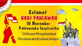 DOWNLOAD VIDEO UCAPAN SELAMAT HARI PAHLAWAN 10 NOVEMBER 2021 || #HARIPAHLAWAN