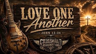 Love One Another (Inspired by John 13:34) (Official Lyric Video)
