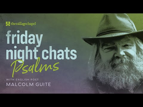 Psalms with English Poet Malcolm Guite: Friday Night Chats