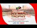  team dcu presents dcu mrpl trophy  cricket tournament  live  daksha news