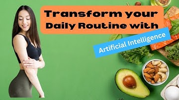 Transform Your Daily Routine for Success with the Help of AI