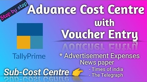Advance Cost Centre // Cost Centre // Sub-Cost Centre in Tally Prime