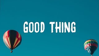 Zedd, Kehlani - Good Thing (Lyric)
