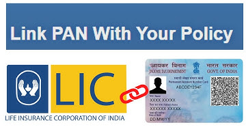 How to link your PAN with LIC policies?