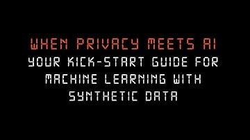 When Privacy meets AI | Paul Tiwald & Alexandra Ebert | DSC Europe 2022