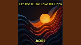 Let The  Love Me Back