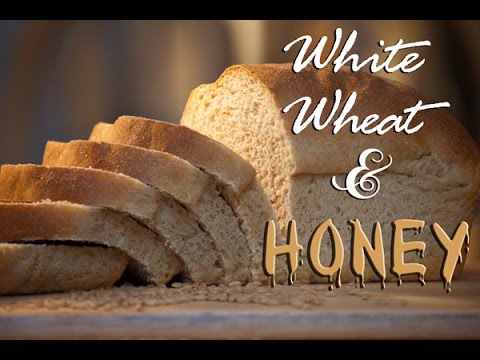 Home-style White Wheat Bread with Honey