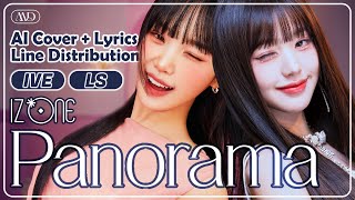 IVE & LE SSERAFIM - 'Panorama' by IZ*ONE (Line Distribution + Lyrics Karaoke) [AI COVER]