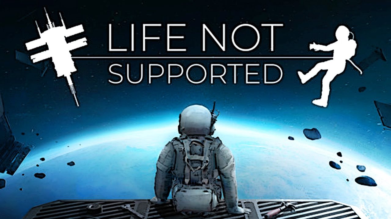 This game is not supported. Космос. Дата Спейс техподдержка. Life not supported игра картинки. Orbital Live.