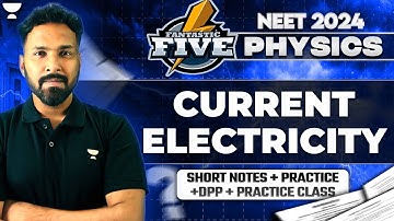 Current Electricity | One Shot | NEET 2024 | Anupam Upadhyay