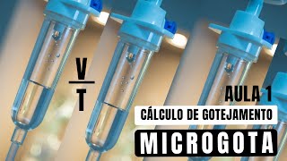 AULA 1 - CÁLCULO DE GOTEJAMENTO MICROGOTA #calculo #medicamento #macrogota #aula