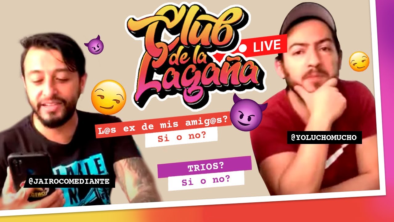 Confesiones de tríos y amigos gusaneros | El Club de la Lagaña | Jairo ...