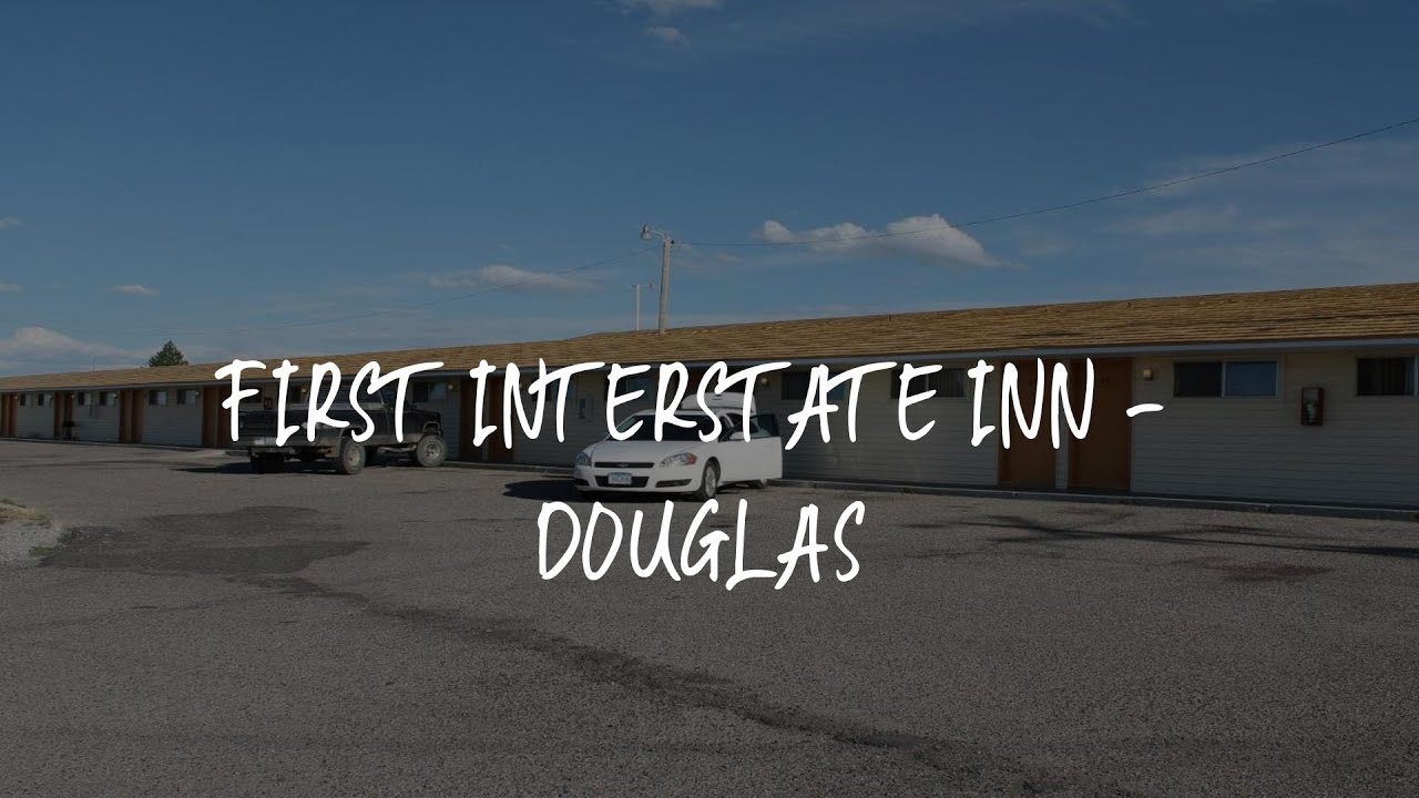 First Interstate Inn - Douglas Review - Douglas , United States of ...
