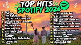 Top Hits Spotify Indonesia 2026 | top spotify Indonesia 2026 | Lagu hits Spotify Indonesia 2026