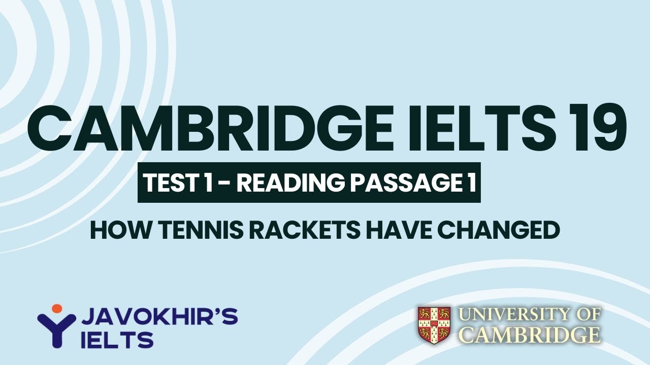 Как изменились теннисные ракетки | Cambridge IELTS 19, Тест 1, Текст для чтения 1